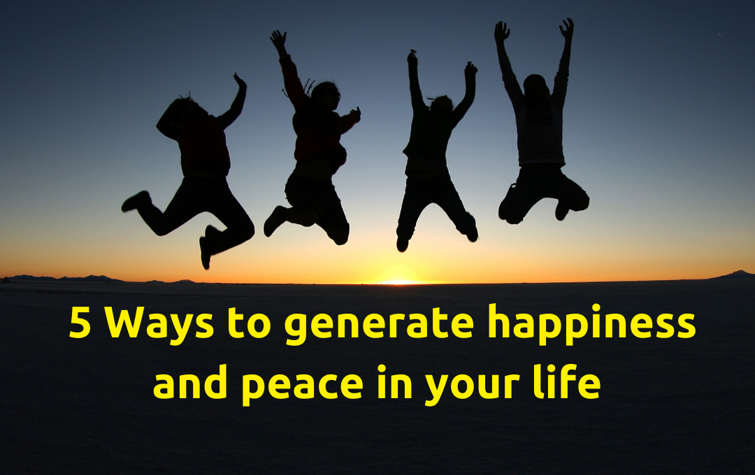 5 STEPS TO PEACE & HAPPINESS